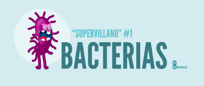 Supervillanos: Bacterias, el terror procariota